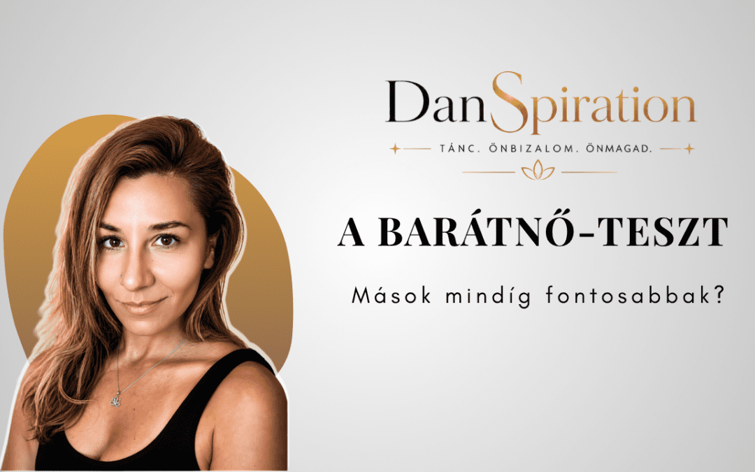 DanSpiration – a barátnő-teszt