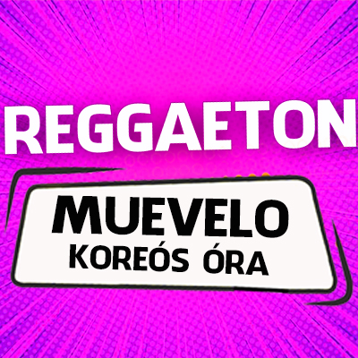 Muevelo – Reggaeton koreós óra