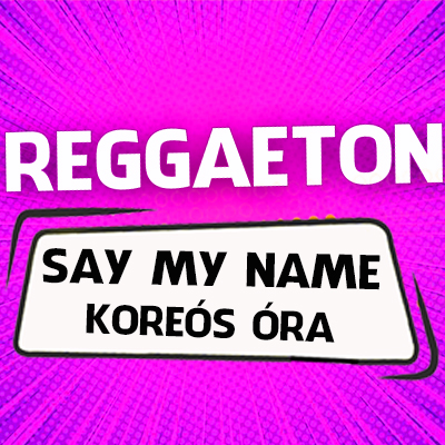 Say my name reggaeton koreó